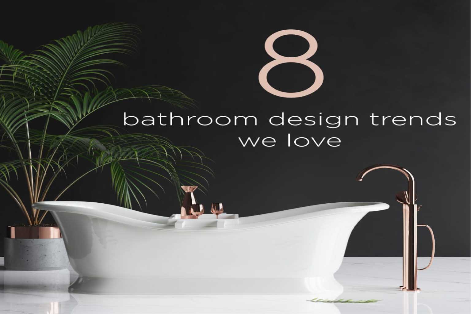 Read more about the article 8 Bathroom Design Styles That We Love